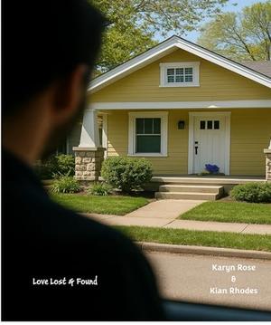 Love Lost and Found by Karyn Rose, Kian Rhodes