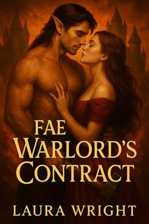 Fae Warlord's Contract by Laura Wright