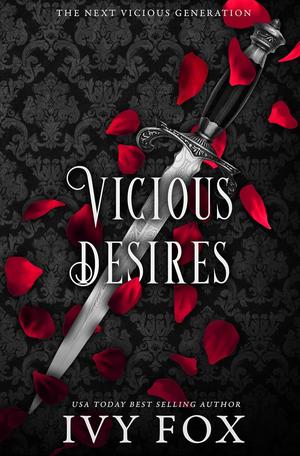 Vicious Desires by Ivy Fox