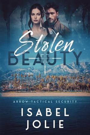 Stolen Beauty by Isabel Jolie