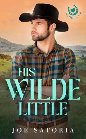 His Wilde Little by Joe Satoria