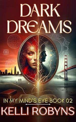 Dark Dreams by Kelli Robyns, Michael Anderle
