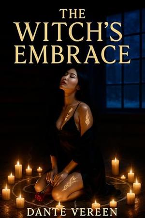 THE WITCH’S EMBRACE: A DARK ROMANCE THRILLER (OBSESSIONS AND DESIRES SERIES #8)