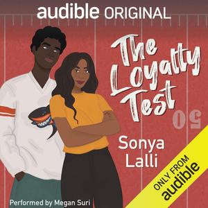 The Loyalty Test by Sonya Lalli, Megan Suri