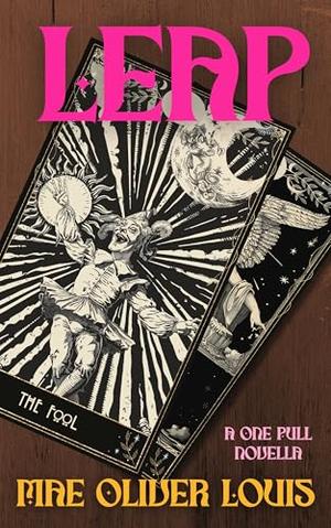 Leap: Short Spicy Paranormal Romance (A One Pull Novella) by Mae Oliver Louis