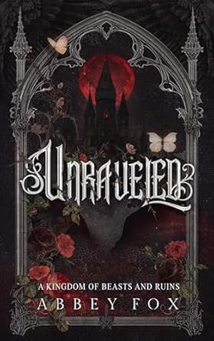 Unraveled by Abbey Fox