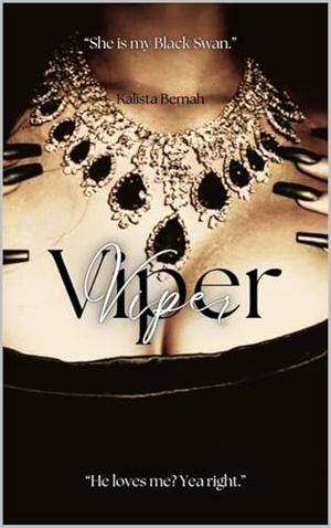 Viper by Kalista Bemah