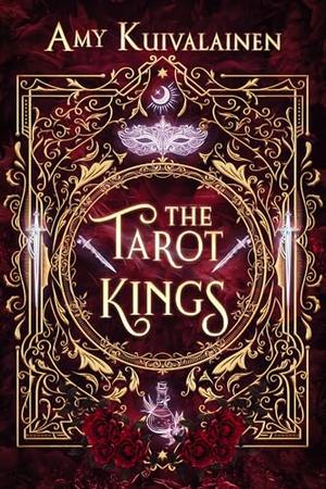 The Tarot Kings : The complete romantasy series box set by Amy Kuivalainen