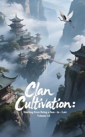 Clan Cultivation: Starting from Being a Son-in-Law (Clan Cultivation: Starting from Being a Son-in-Law #14)