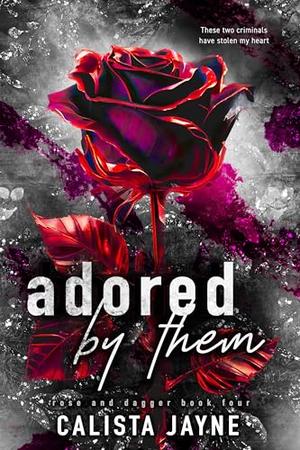 Adored by Them by Calista Jayne