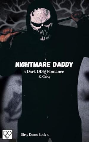 Nightmare Daddy by K. Carty