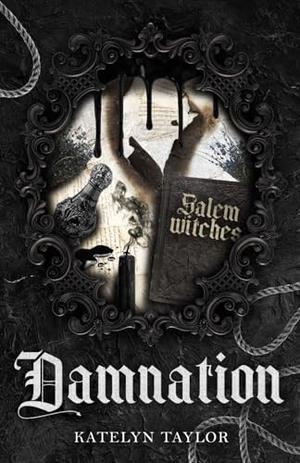 Damnation by Katelyn Taylor