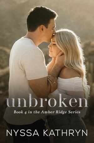 Unbroken by Nyssa Kathryn