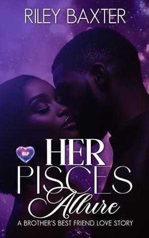 Her Pisces Allure by Riley Baxter
