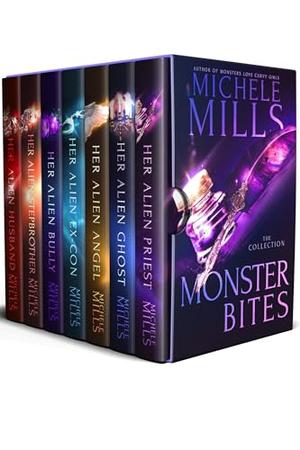 Monster Bites: The Collection by Michele Mills