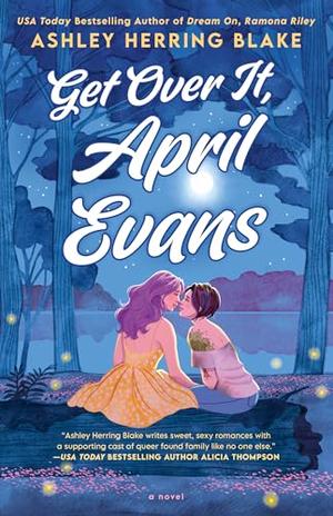 Get Over It, April Evans by Ashley Herring Blake