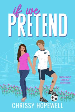 If We Pretend by Chrissy Hopewell