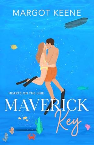 Maverick Key by Margot Keene