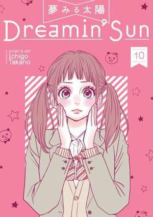Dreamin' Sun, Vol. 10 by Ichigo Takano