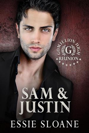 Sam & Justin (Gomillion High Reunion ) (Gomillion High Reunion #3)