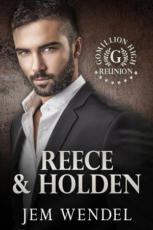Reece & Holden (Gomillion High Reunion ) (Gomillion High Reunion #5)