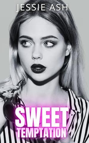 Sweet Temptation by Jessie Ash