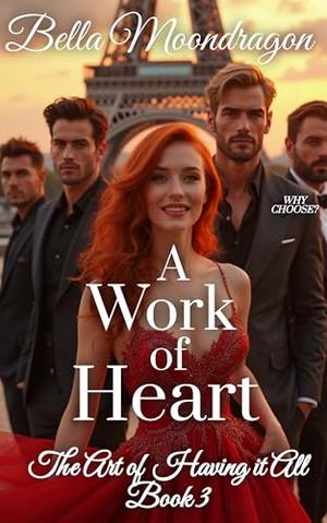 A Work of Heart: A Reverse Harem Romance by Sadie Waters