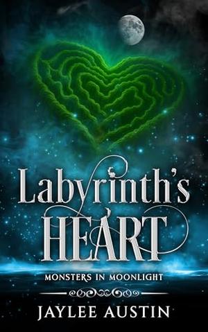Labyrinth's Heart by Jaylee Austin