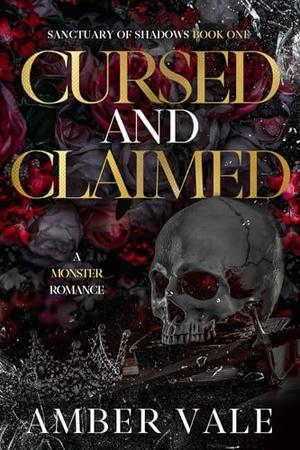 Cursed and Claimed: A monster romance by Amber Vale