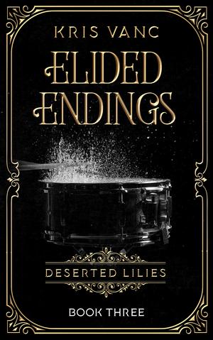 Elided Endings (Deserted Lilies #3)