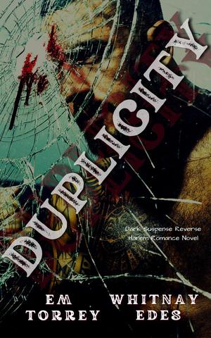 Duplicity by Whitnay Edes, Em Torrey