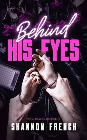 Behind His Eyes by Shannon French