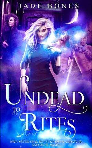 Undead to Rites by Jade Bones