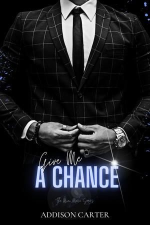 Give Me A Chance by Addison Carter