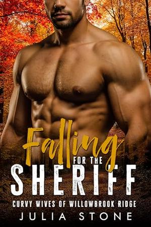 Falling for the Sheriff by Julia Stone