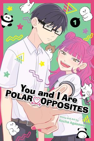 You and I Are Polar Opposites, Vol. 1 by Kōcha Agasawa