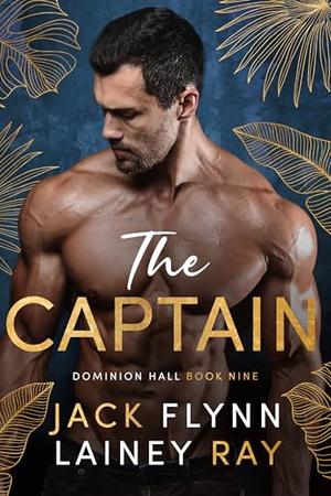 The Captain: A Dark Billionaire Military Romance (Dominion Hall #9)