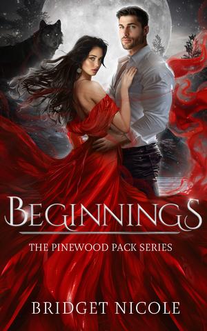 Beginnings (The Pinewood Pack #1)