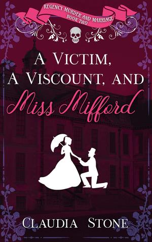 A Victim, A Viscount, And Miss Mifford by Claudia Stone