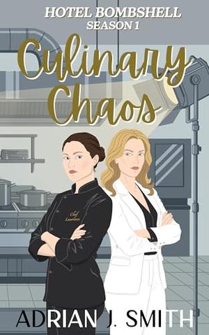 Culinary Chaos (Hotel Bombshell #1)