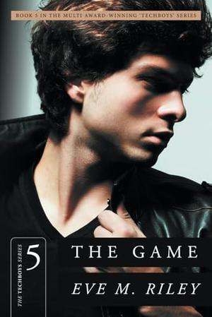 The Game: A Hot Friends to Lovers Romance by Eve M. Riley