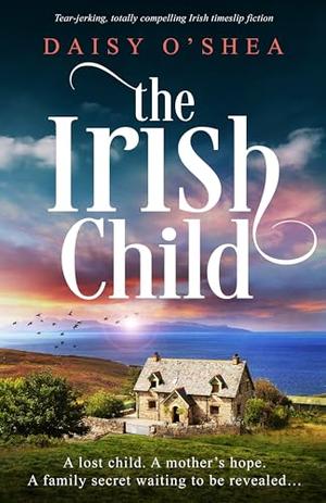 The Irish Child by Daisy O'Shea