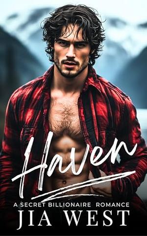 Haven: A BWWM Secret Billionaire Interracial Romance by Jia West