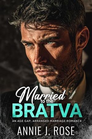 The Bratva Contract by Annie J. Rose