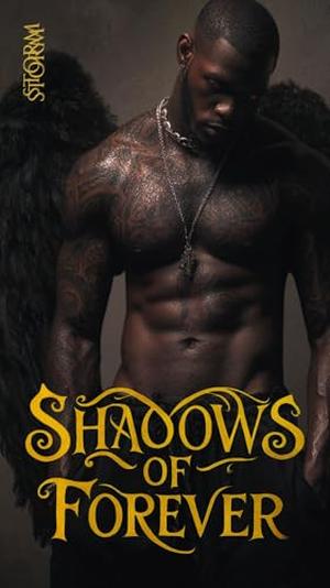 Shadows of Forever : Dominance & Surrender by author storm