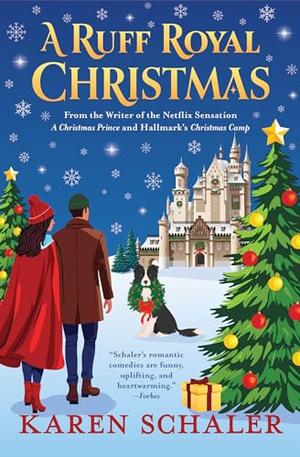 A Ruff Royal Christmas by Karen Schaler
