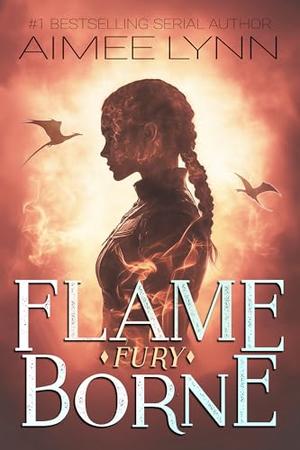 Flameborne: Fury by Aimee Lynn