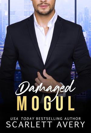 Damaged Mogul by Scarlett Avery
