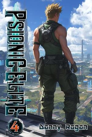 Psionic Elite 4: A Psi-Fantasy Adventure by Danny Rogan