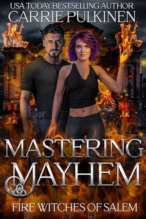 Mastering Mayhem by Carrie Pulkinen
